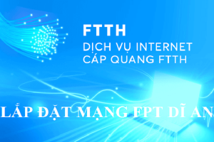 Lắp Mạng Fpt Dĩ An, Bình Dương 